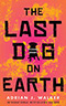 The Last Dog on Earth